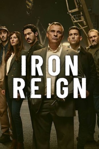 مسلسل Iron Reign كامل – الموسم الاول