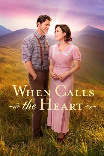 مسلسل When Calls the Heart كامل – الموسم 11