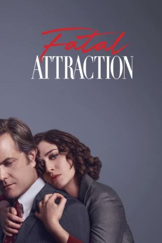 مسلسل Fatal Attraction كامل – الموسم الاول