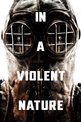 فيلم In a Violent Nature 2024 مترجم