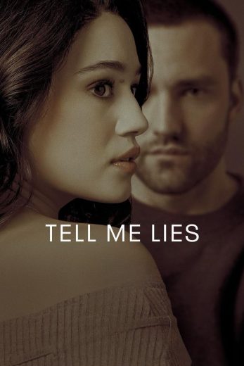 مسلسل Tell Me Lies كامل – الموسم الثاني