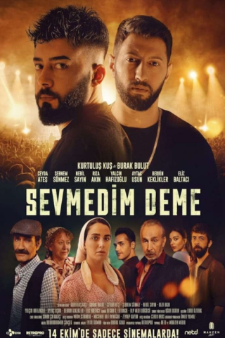 فيلم لا تقل انك لم تحبني Sevmedim Deme 2022 مترجم اونلاين