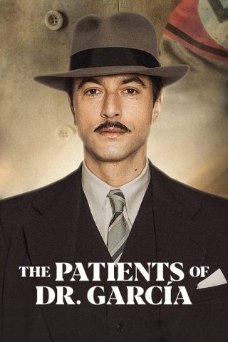 مسلسل The Patients of Dr. García كامل – الموسم الاول