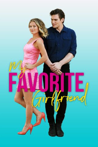 فيلم My Favorite Girlfriend 2022 مترجم اونلاين