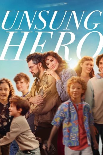 فيلم Unsung Hero 2024 مترجم