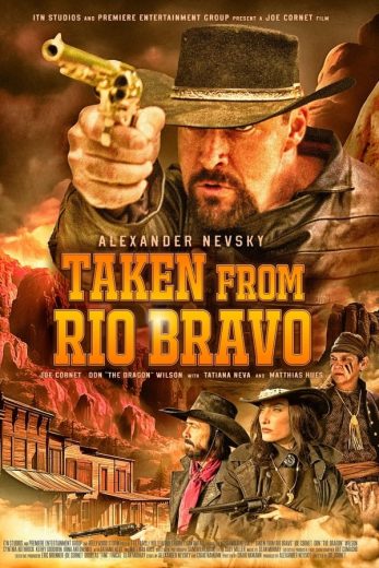 فيلم Taken from Rio Bravo 2024 مترجم