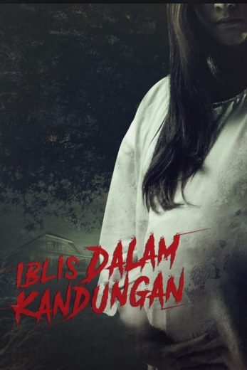 فيلم Iblis dalam Kandungan 2022 مترجم