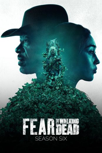 مسلسل Fear the Walking Dead كامل – الموسم السادس