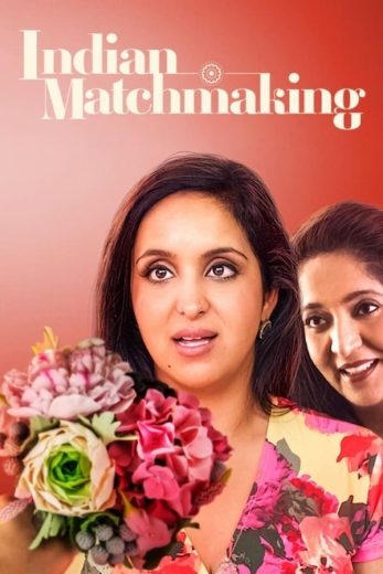 مسلسل Indian Matchmaking كامل – الموسم الاول