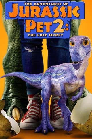 فيلم The Adventures of Jurassic Pet2 The Lost Secret 2023 مترجم