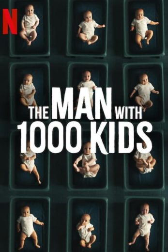 مسلسل The Man with 1000 Kids كامل – الموسم الأول