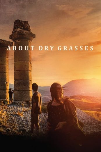 فيلم About Dry Grasses 2023 مترجم