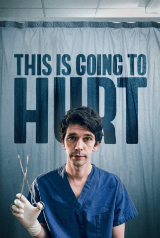 مسلسل This Is Going to Hurt كامل – الموسم الاول