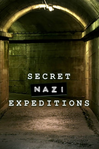 مسلسل Secret Nazi Expeditions كامل – الموسم الاول