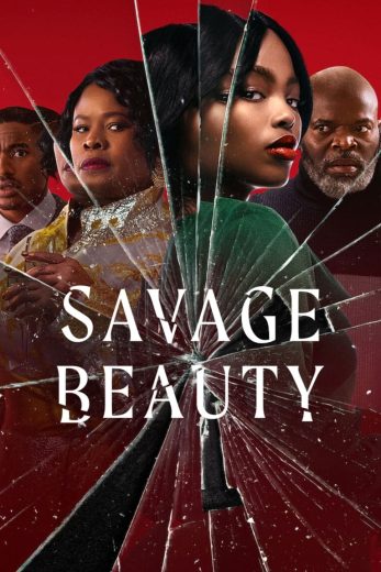 مسلسل Savage Beauty كامل – الموسم الاول