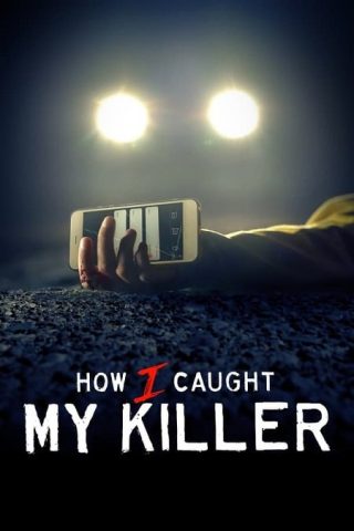 مسلسل How I Caught My Killer كامل – الموسم الاول