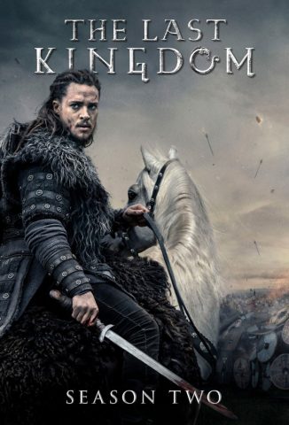 مسلسل The Last Kingdom كامل – الموسم الثاني