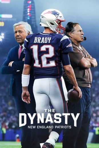 مسلسل The Dynasty New England Patriots كامل – الموسم الاول