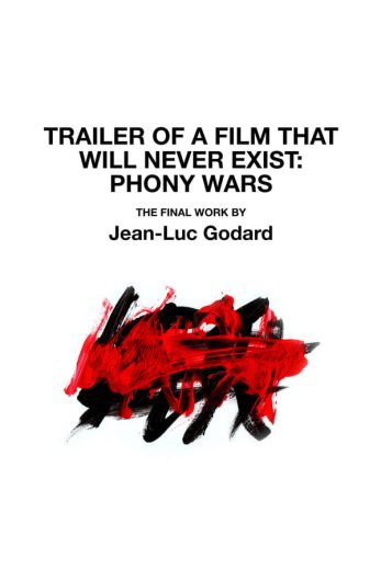 فيلم Trailer of the Film That Will Never Exis ‘Phony Wars’ 2023 مترجم