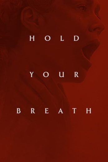 فيلم Hold Your Breath 2024 مترجم