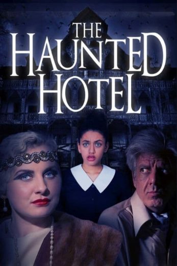 فيلم The Haunted Hotel 2023 مترجم