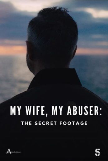 فيلم My Wife, My Abuser The Secret Footage 2024 مترجم