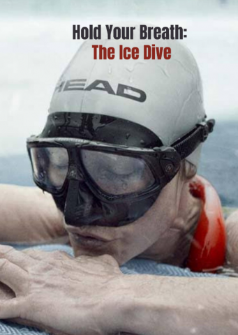 فيلم Hold Your Breath: The Ice Dive 2022 مترجم اونلاين