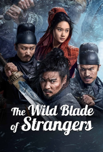 فيلم The Wild Blade of Strangers 2024 مترجم