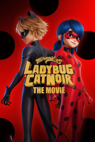 فيلم Miraculous Ladybug & Cat Noir The Movie 2023 مترجم