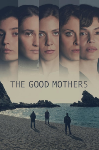 مسلسل The Good Mothers كامل – الموسم الاول