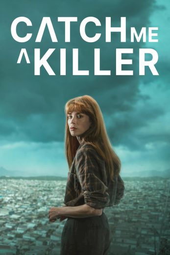 مسلسل Catch Me A Killer كامل – الموسم الأول