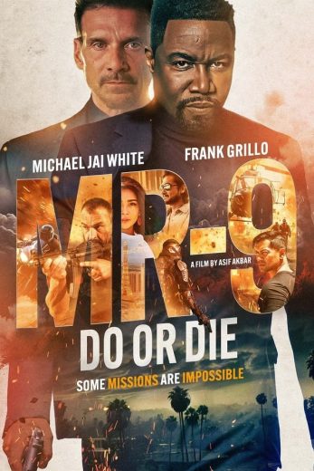 فيلم MR-9 Do or Die 2023 مترجم