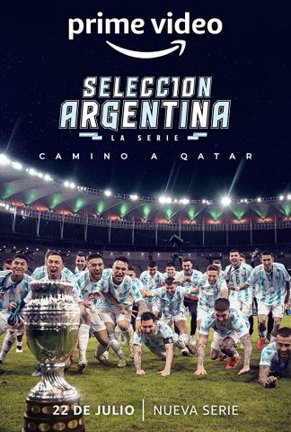 مسلسل Argentine National Team Road to Qatar كامل – الموسم الاول