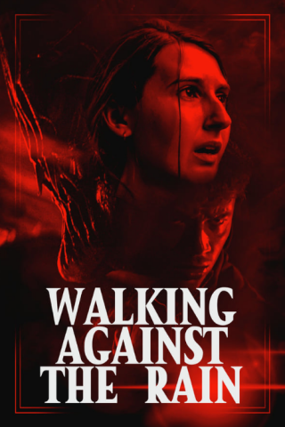 فيلم Walking Against the Rain 2022 مترجم