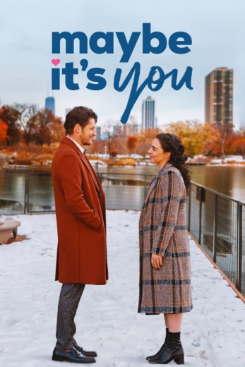 فيلم Maybe It’s You 2023 مترجم