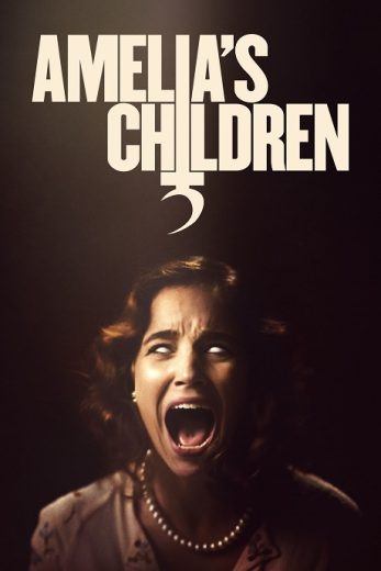 فيلم Amelia’s Children 2023 مترجم