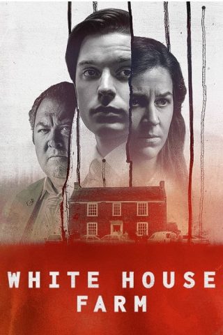 مسلسل White House Farm كامل – الموسم الاول