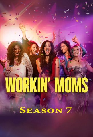 مسلسل Workin’ Moms كامل – الموسم السابع