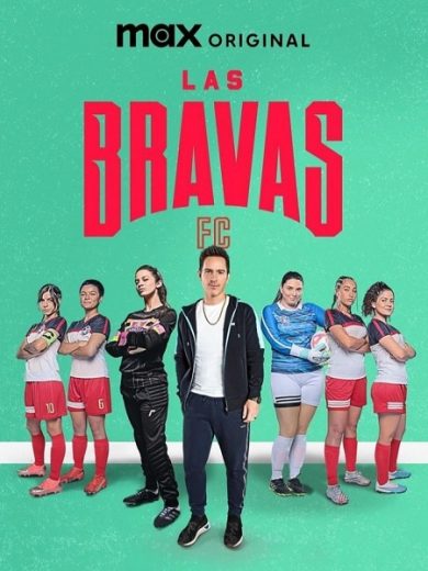 مسلسل Las Bravas F.C. كامل – الموسم الثاني