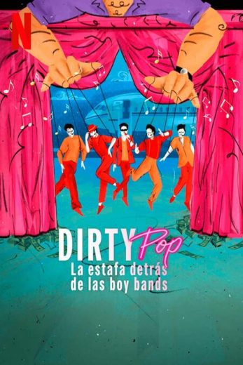 مسلسل Dirty Pop The Boy Band Scam 2024 كامل – الموسم الأول