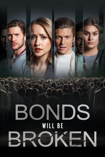 فيلم Bonds Will Be Broken 2024 مترجم