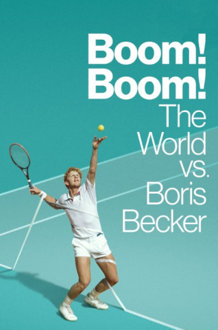 مسلسل Boom Boom The World vs Boris Becker كامل – الموسم الاول