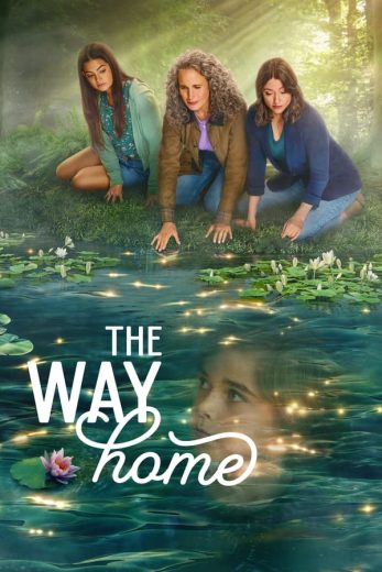 مسلسل The Way Home كامل – الموسم الثاني