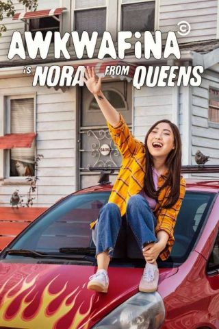 مسلسل Awkwafina Is Nora from Queens كامل – الموسم الاول