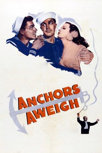 فيلم Anchors Aweigh 1945 مترجم