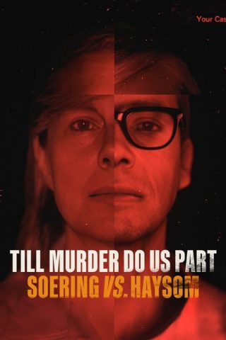 مسلسل Till Murder Do Us Part: Soering vs. Haysom كامل – الموسم الاول