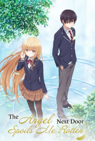 انمي The Angel Next Door Spoils Me Rotten كامل – الموسم الأول