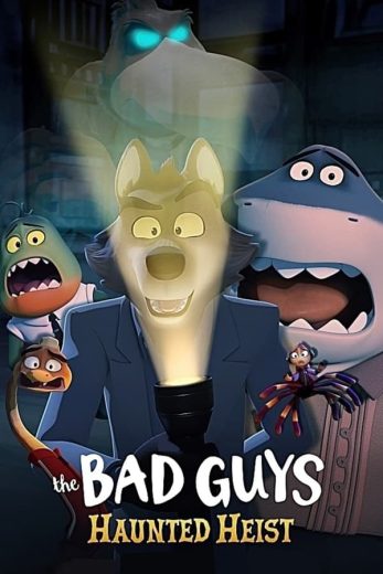 فيلم The Bad Guys Haunted Heist 2023 مترجم