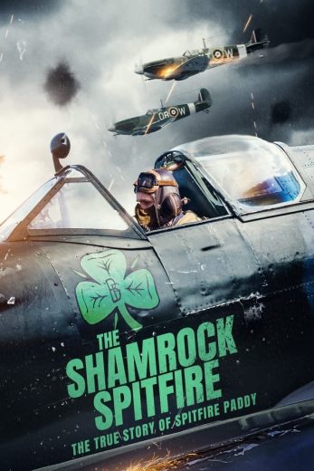 فيلم The Shamrock Spitfire 2024 مترجم