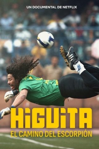 فيلم Higuita El camino del Escorpión 2023 مترجم